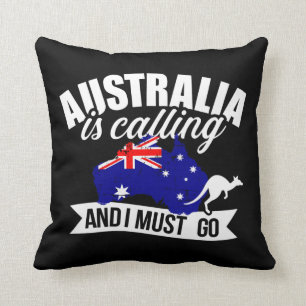 Australia is calling and I must go Throw Pillow