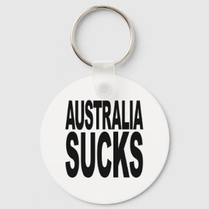 Australia Sucks Keychain