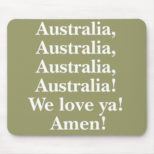Australia We Love Ya Mousepad (Front)