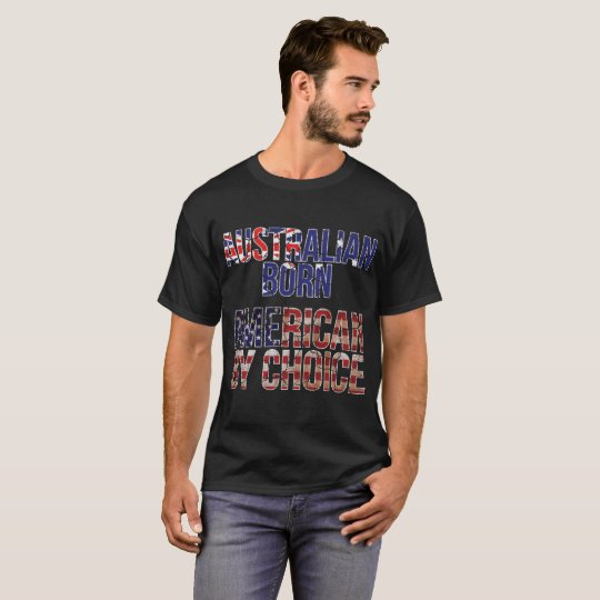 Australian Born American by Choice National Flag T-Shirt
