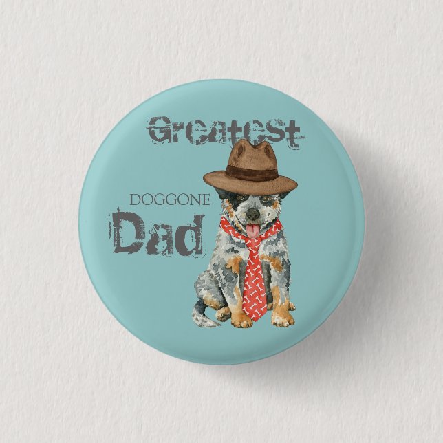 Australian Cattle Dog Dad 1 Inch Round Button (Front)