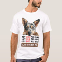Australian Cattle Dog - I'll Be Watching You
