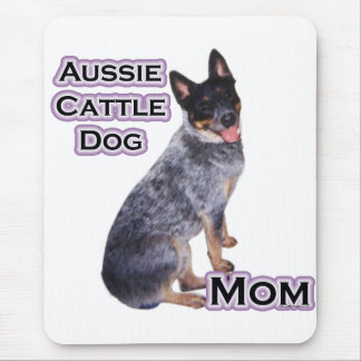 Australian Cattle Dog Mom 4 Mouse Pad