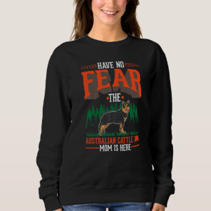 Australian Cattle Dog Mom Blue Heeler Cattle Dog P Sweatshirt