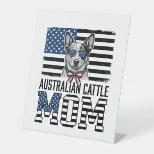 Australian Cattle Dog Mom Patriotic Vintage Shirt_ Pedestal Sign