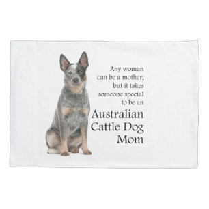 Australian Cattle Dog Mom Pillow Case
