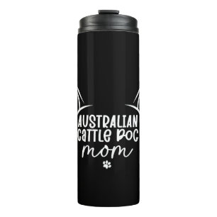 Australian Cattle Dog Mom Thermal Tumbler
