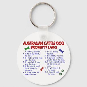 AUSTRALIAN CATTLE DOG Property Laws 2 Keychain