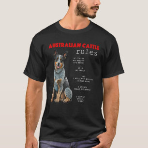 Australian Cattle Dog Rules Funny Cattle Dog Heele T-Shirt