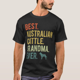 Australian Cattle Grandma Ever Dog Lovers Mother's T-Shirt