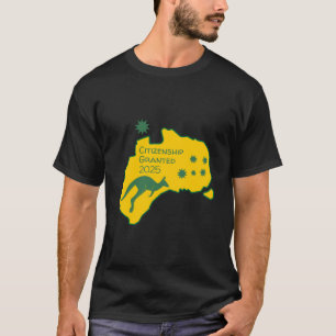 Australian Citizenship Gift   Aussie Citizenship   T-Shirt