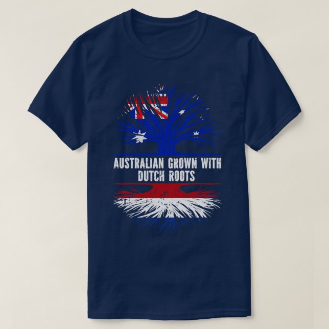 Australian Grown with Dutch Roots Australia Flag T-Shirt (Design Front)