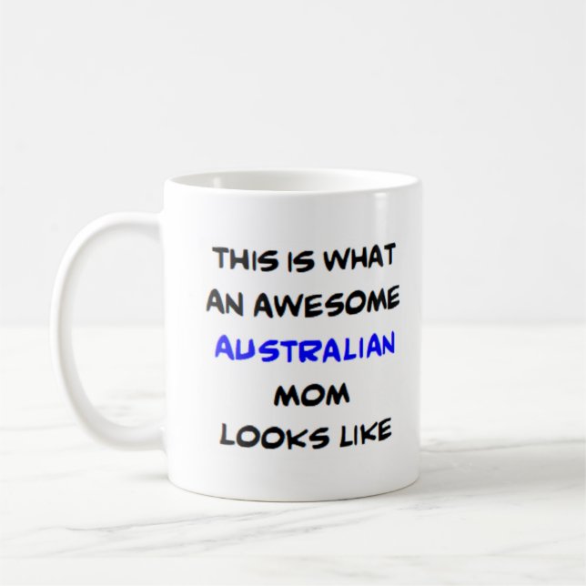 australian mom, awesome coffee mug (Left)