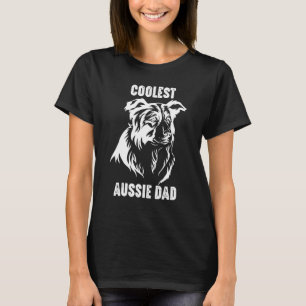 Australian Shepherd Dad Coolest Aussie Dad for Dog T-Shirt