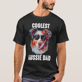 Australian Shepherd Dad Coolest Aussie Dad for Dog T-Shirt