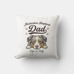 Australian Shepherd Dad Life Is Ruff Vintage Shirt Throw Pillow