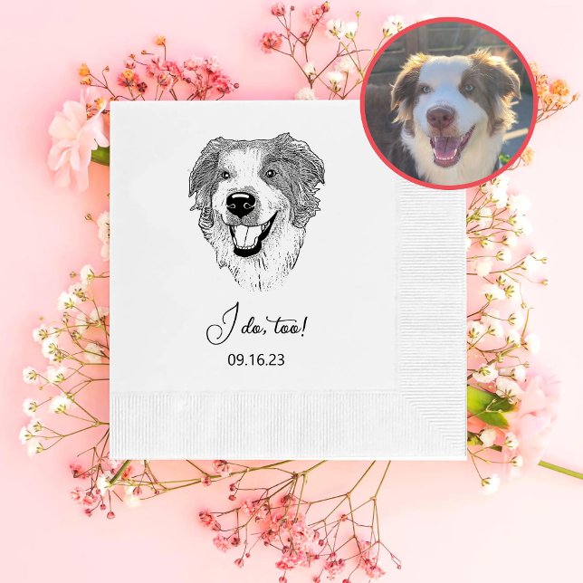Australian Shepherd Dog Personalized I Do Too  Napkin (Creator Uploaded)