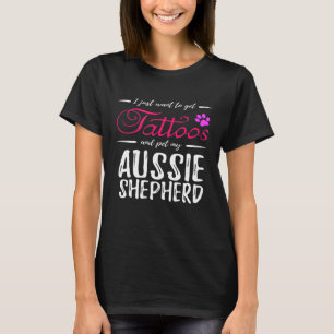 Australian Shepherd Dog  Tattoo For  Dog Mom T-Shirt