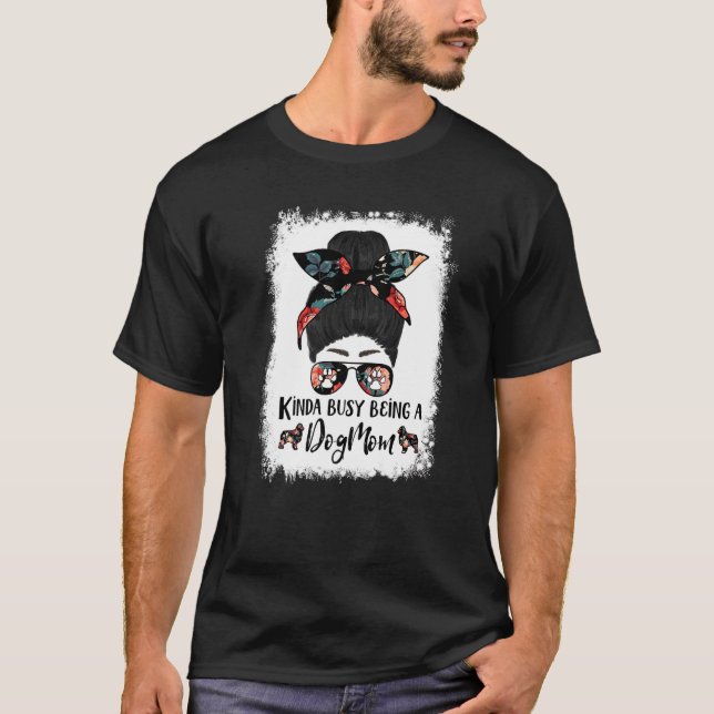Australian Shepherd Kinda Busy Being A Dog Mom Mes T-Shirt (Front)