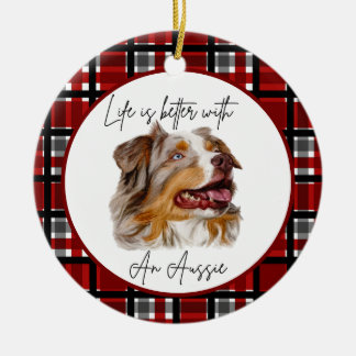 Australian Shepherd "Life's Better" Buffalo Check  Ceramic Ornament