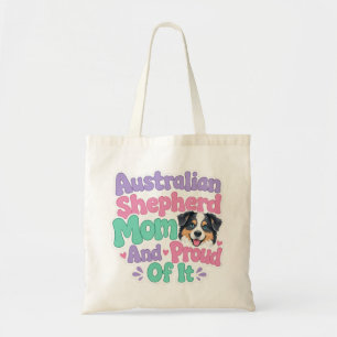 Australian Shepherd Mom and Proud Funny Cute Dog Tote Bag