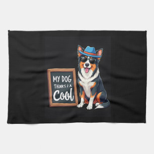 Australian Shepherd My Dog Thinks I'm Cool For Dog Kitchen Towel