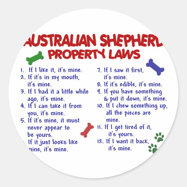 AUSTRALIAN SHEPHERD Property Laws 2 Classic Round Sticker (Front)