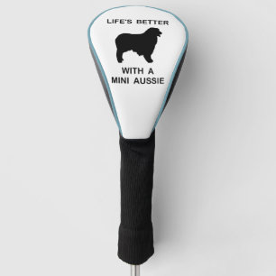 Australian Shepherd silhouette lifes better Golf Head Cover