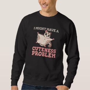 Australian Sugar Glider For A Sugar Glider Owner Sweatshirt