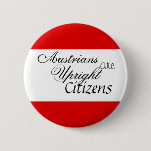 Austrians are Upright Citizens 2 Inch Round Button