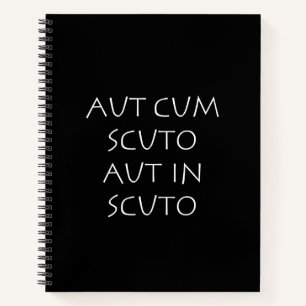 Aut cum scuto aut in scuto notebook