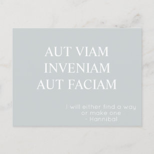 Aut Viam Inveniam Aut Faciam Postcard – Grey