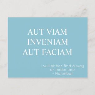 Aut Viam Inveniam Aut Faciam Postcard – Turquoise