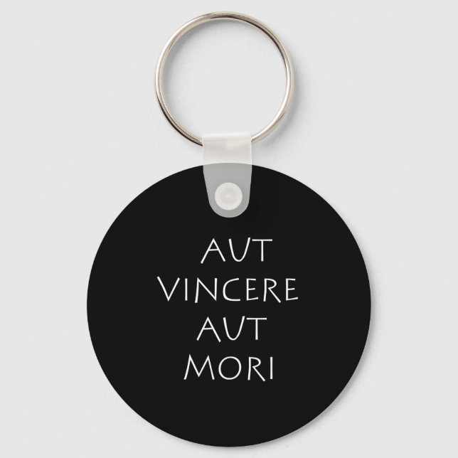 Aut vincere aut mori keychain (Front)