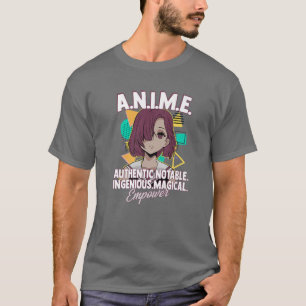 Authenthic Notable Ingenious Magical Empower - Ani T-Shirt