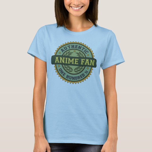 Authentic Anime Fan T-Shirt (Front)