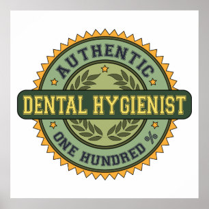 Authentic Dental Hygienist Poster