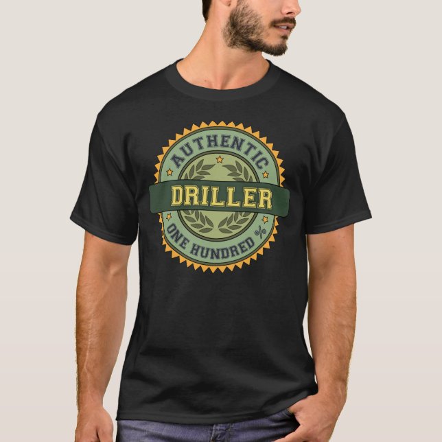 Authentic Driller T-Shirt (Front)