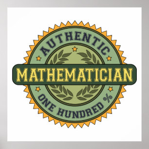 Authentic Mathematician Poster