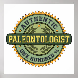 Authentic Paleontologist Poster