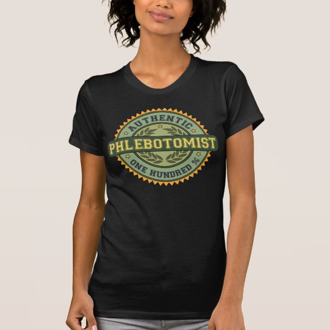 Authentic Phlebotomist T-Shirt (Front)