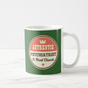 Authentic Psychiatrist A Real Classic Coffee Mug