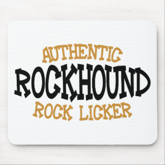 Authentic Rockhound Rock Licker Mouse Pad