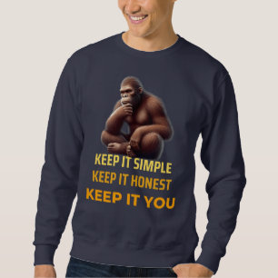 Authentic Self Tee: Embrace Simplicity, Honesty Sweatshirt