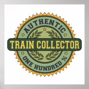 Authentic Train Collector Poster