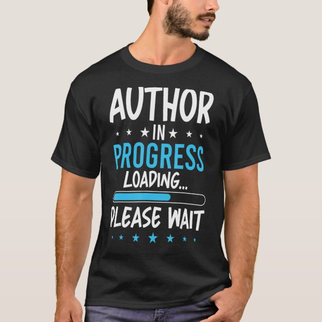 Author in Progress T-Shirt (Front)