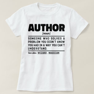 Author Noun Definition Sarcastic Quote Funny T-Shirt
