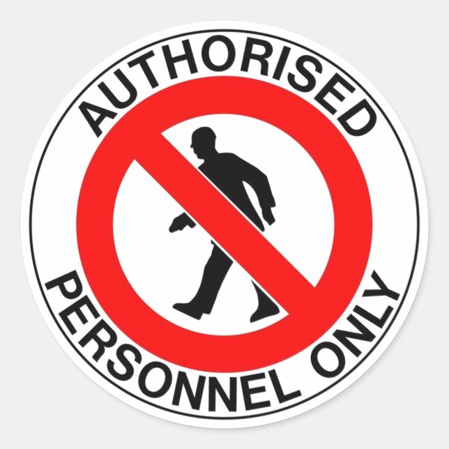 Authorized Personnel Only Sign Classic Round Sticker (Front)