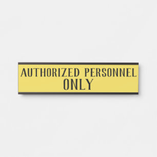 Authorized Personnel Only Signs Sign
