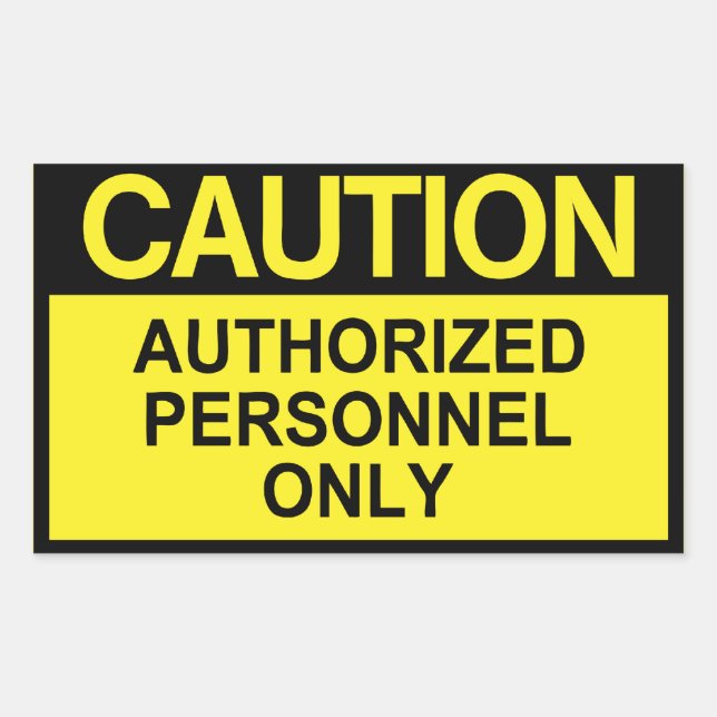 Authorized Personnel Only Sticker (Front)